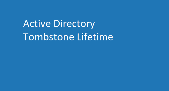 How to Check Tombstone Lifetime of Active Directory Server
